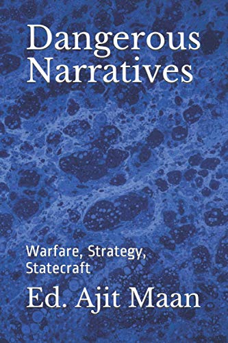 Beispielbild fr Dangerous Narratives: Warfare, Strategy, Statecraft zum Verkauf von GreatBookPrices