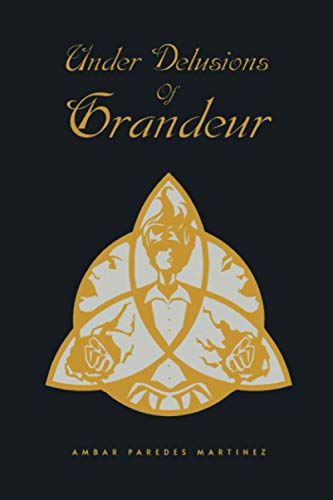 Stock image for Under Delusions of Grandeur for sale by Jenson Books Inc