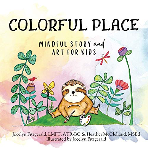 Beispielbild fr Colorful Place: Mindful Story and Art for Kids zum Verkauf von Goodwill of Colorado