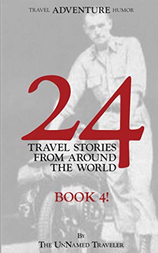 9780578824215: 24 Travel Stories From Around The World: Book 4!