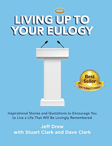 Beispielbild fr Living Up to Your Eulogy zum Verkauf von ThriftBooks-Atlanta