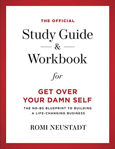 Beispielbild fr The Official Study Guide & Workbook for Get Over Your Damn Self zum Verkauf von Books Unplugged