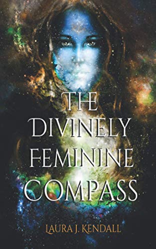 Beispielbild fr The Divinely Feminine Compass zum Verkauf von GF Books, Inc.