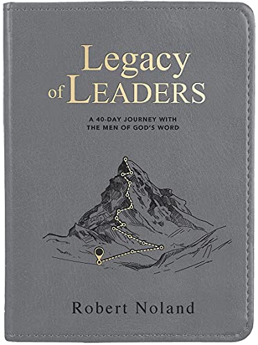 Beispielbild fr Legacy of Leaders: A 40-Day Journey with the Men of Gods Word zum Verkauf von Books for Life