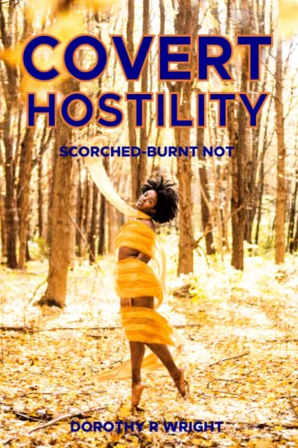 Stock image for Covert Hostility: Scorched - Burnt Not! for sale by Lucky's Textbooks