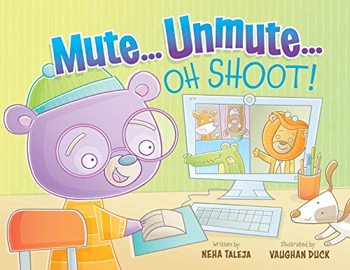 Beispielbild fr Mute.Unmute.Oh Shoot: The rollercoaster ride of remote learning zum Verkauf von Books From California