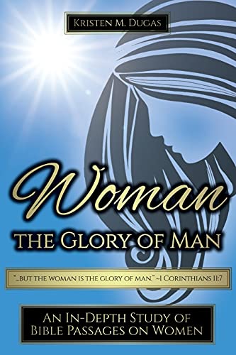 Beispielbild fr Woman - The Glory of Man zum Verkauf von Better World Books