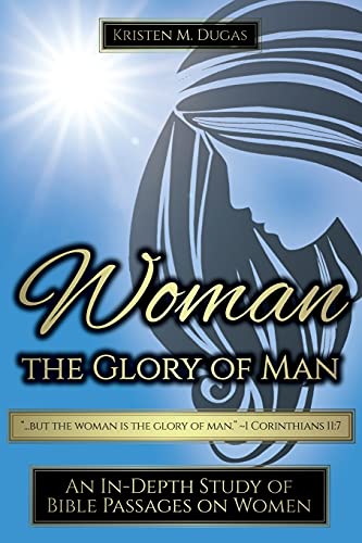 9780578836928: Woman - The Glory of Man