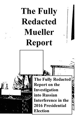 Stock image for The Fully Redacted Mueller Report for sale by PBShop.store US