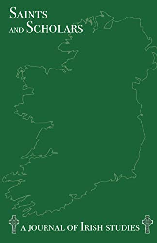 9780578839264: Saints and Scholars: A Journal of Irish Studies