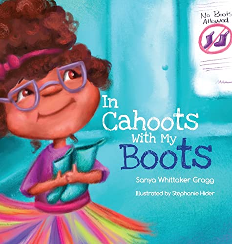 Stock image for In Cahoots With My Boots for sale by ThriftBooks-Dallas