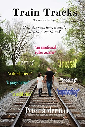 Imagen de archivo de Train Tracks: Second Printing Can disruption, deceit, death save them? a la venta por The Happy Book Stack