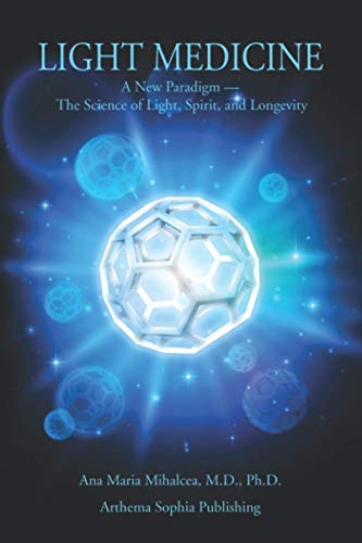 9780578850283: LIGHT MEDICINE: A New Paradigm — The Science of Light, Spirit, and Longevity