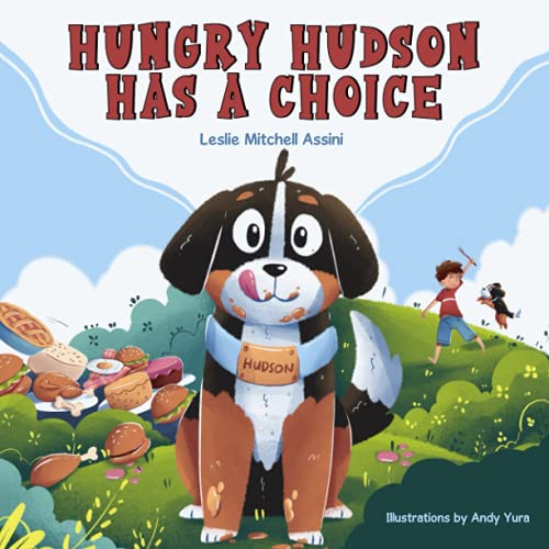 Imagen de archivo de Hungry Hudson Has a Choice a la venta por Better World Books