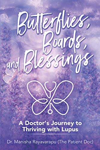 Beispielbild fr Butterflies, Boards, and Blessings: A Doctor's Journey to Thriving with Lupus (BBB) zum Verkauf von BooksRun