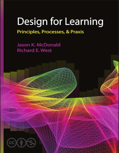 Beispielbild fr Design for Learning: Principles, Processes, & Praxis. zum Verkauf von INGARDIO
