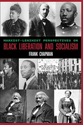 Stock image for Marxist-Leninist Perspectives on Black Liberation and Socialism for sale by Front Cover Books