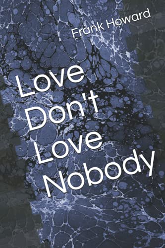 Beispielbild fr Love Don't Love Nobody zum Verkauf von GF Books, Inc.