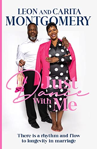 9780578861432: Just Dance With Me: There is a rhythm and flow to longevity in marriage