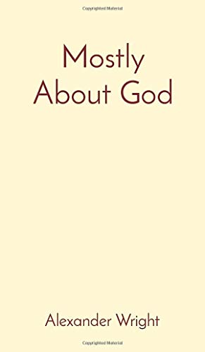 Stock image for Mostly About God for sale by GreatBookPrices