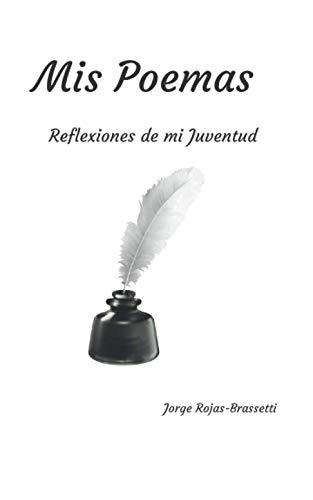 Stock image for Mis Poemas: Reflexiones de mi Juventud (Spanish Edition) for sale by GF Books, Inc.