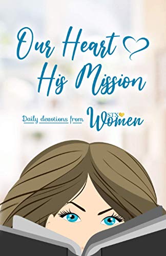 Beispielbild fr Our Heart His Mission: Daily Devotions from STX Women zum Verkauf von BooksRun