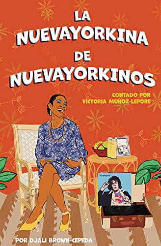 Beispielbild fr La Nuevayorkina de Nuevayorkinos (Spanish Edition) zum Verkauf von Bookmonger.Ltd