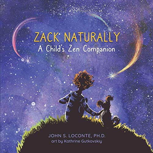 Stock image for Zack Naturally: A Child's Zen Companion for sale by BooksRun