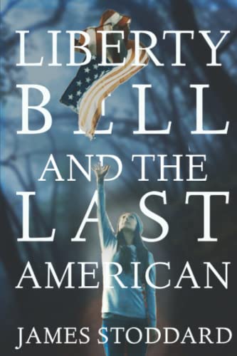 Beispielbild fr Liberty Bell and the Last American zum Verkauf von Wonder Book