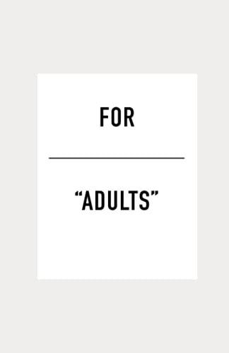 Stock image for FOR "ADULTS" for sale by SecondSale