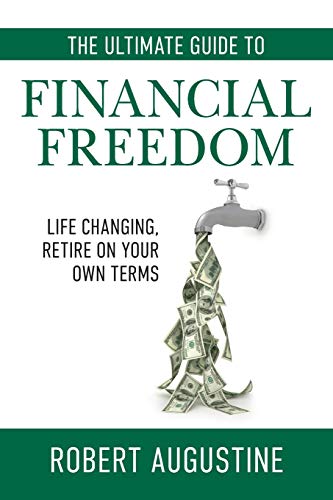Stock image for The Ultimate Guide to Financial Freedom Paperback ? March 31, 2021 for sale by Books Puddle
