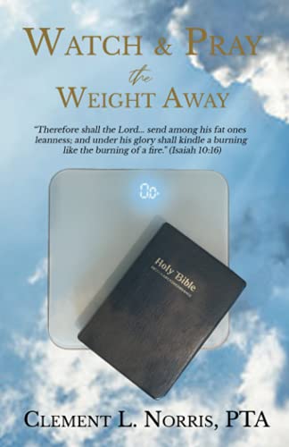 Imagen de archivo de Watch & Pray the Weight Away a la venta por GF Books, Inc.