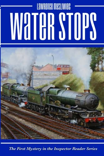 Imagen de archivo de Water Stops: The First Mystery in the Inspector Reader Series a la venta por Books Unplugged