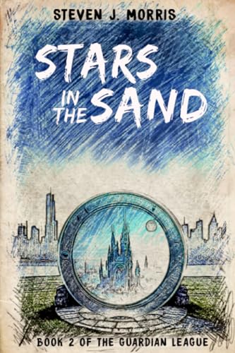 Beispielbild fr Stars in the Sand: Book 2 of The Guardian League zum Verkauf von AwesomeBooks