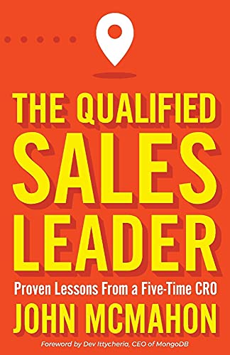 Stock image for The Qualified Sales Leader: Proven Lessons from a Five Time CRO for sale by Goodwill Books