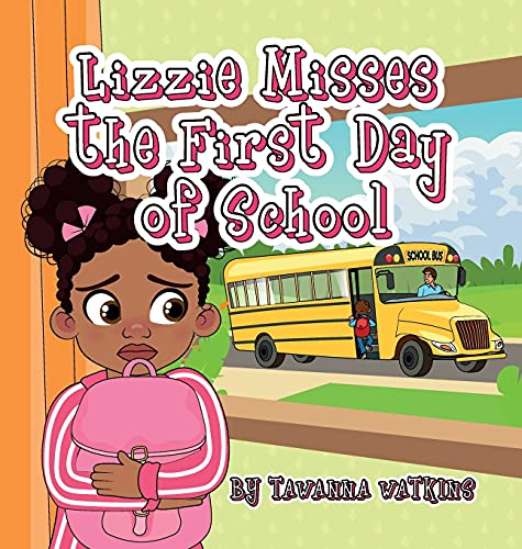 9780578896755: Lizzie Misses the First Day of School