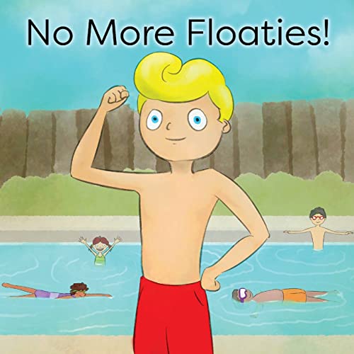 Imagen de archivo de No More Floaties! a la venta por Lucky's Textbooks