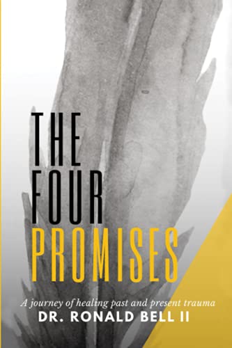 Stock image for The Four Promises: A Journey of Healing Past and Present Trauma for sale by SecondSale