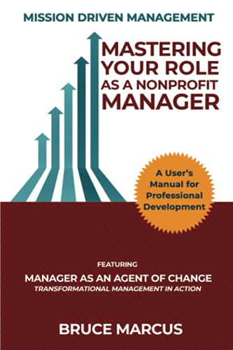 Imagen de archivo de Mastering Your Role as a Nonprofit Manager a la venta por Books From California