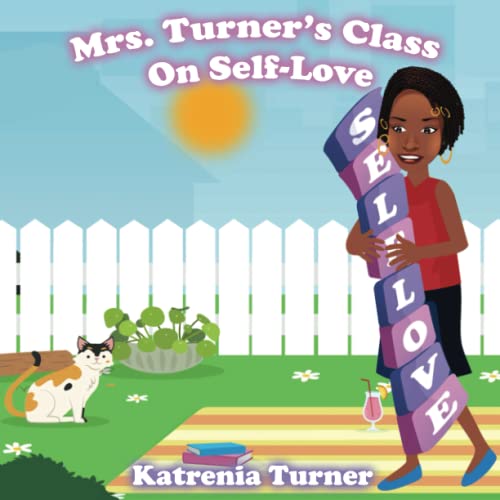 Stock image for Mrs. Turner's Class On Self-Love for sale by THE SAINT BOOKSTORE