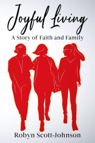 Imagen de archivo de Joyful Living A Story of Faith and Family a la venta por BooksRun