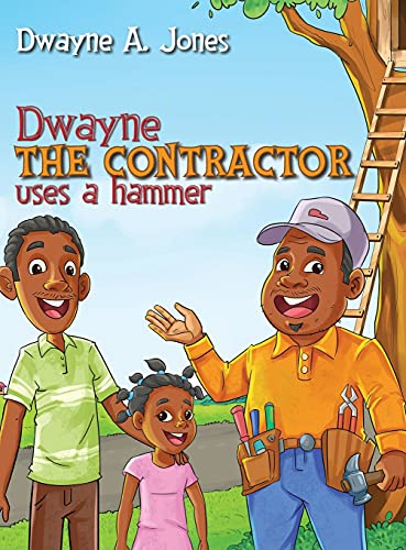 Stock image for Dwayne The Contractor Uses A Hammer for sale by GreatBookPrices