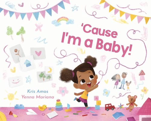 Stock image for Cause I'm a Baby! for sale by ThriftBooks-Dallas