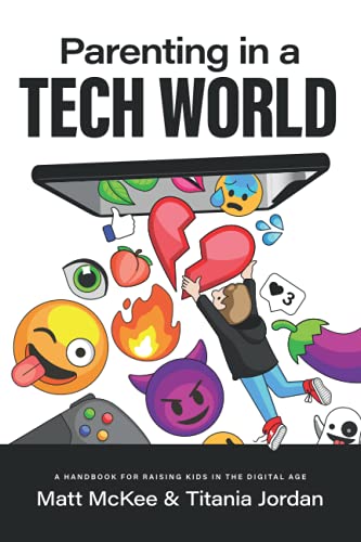 Imagen de archivo de Parenting in a Tech World: A handbook for raising kids in the digital age a la venta por Goodwill of Colorado