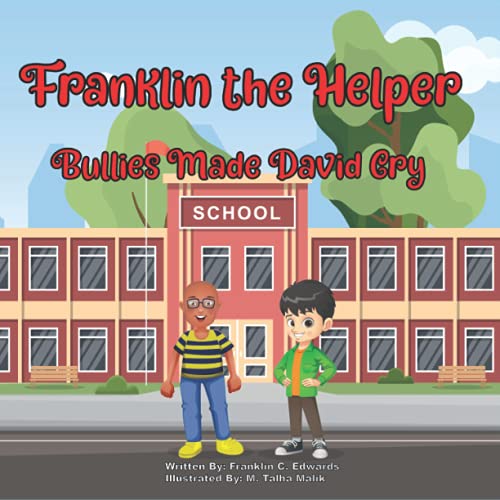 Stock image for Franklin the Helper - Bullies Made David Cry for sale by HPB-Movies
