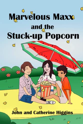 Beispielbild fr Marvelous Maxx and the Stuck-up Popcorn zum Verkauf von Once Upon A Time Books