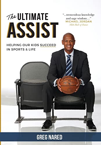 Imagen de archivo de The Ultimate Assist: Helping our Kids Succeed in Sports and Life a la venta por Goodwill Books