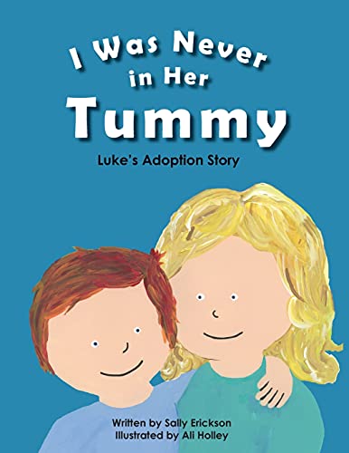 Stock image for I Was Never in Her Tummy for sale by ThriftBooks-Atlanta