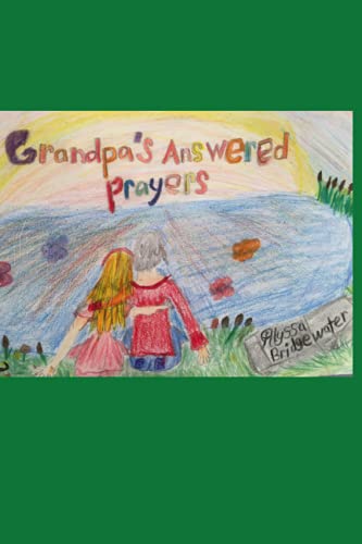 Stock image for Grandpa's Answered Prayers for sale by GF Books, Inc.