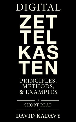 Imagen de archivo de Digital Zettelkasten: Principles, Methods, & Examples a la venta por GF Books, Inc.